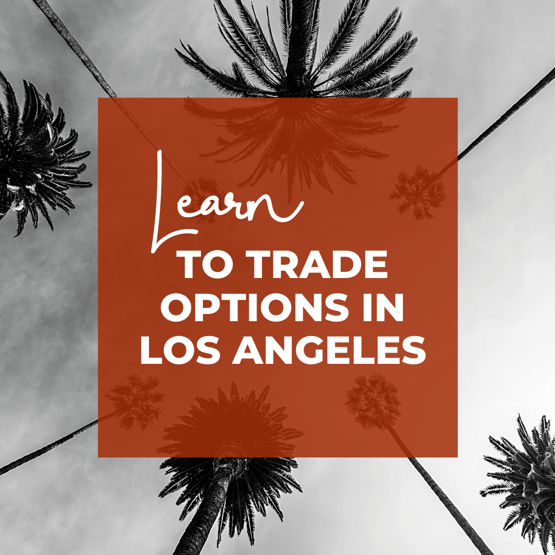 Trade Options in Los Angeles - traders of all levels - The Dorian Way