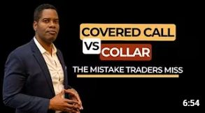 Covered Call vs. Collar: The Mistake Most Traders Don’t Realize They’re Making